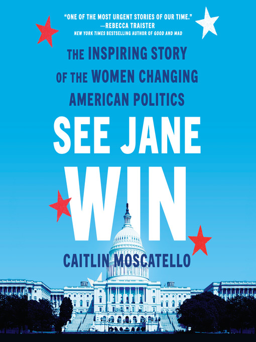 Title details for See Jane Win by Caitlin Moscatello - Available